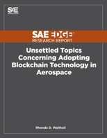 Unsettled Topics Concerning Adopting Blockchain Technology in Aerospace 1468602500 Book Cover