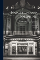 Napoleon and Josephine: A Tragedy 1022681974 Book Cover