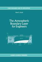 The Atmospheric Boundary Layer for Engineers 9401047855 Book Cover