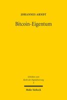 Bitcoin-Eigentum: Zur Notwendigkeit Rechtlicher Zuweisung Ausser-rechtlicher Ausser-subjektiver Vermogenspositionen Durch Subjektive Rechte (Schriften ... Der Digitalisierung, 9) 3161609840 Book Cover