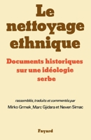 Etničko čišćenje : povijesni dokumenti o jednoj srpskoj ideologiji 2213030987 Book Cover
