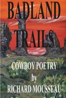 Badland Trails 1927393221 Book Cover