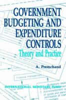Government Budgeting & Expenditure Controls: Theory & Practice 0939934248 Book Cover
