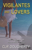 Vigilantes and Lovers 1796587508 Book Cover