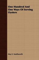 One hundred & one ways of serving oysters 1376853272 Book Cover