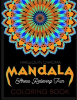 Mandala Stress Relieving Fun: Coloring Book B08TG296ZQ Book Cover