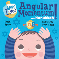 Baby Loves Angular Momentum on Hanukkah! 1623541905 Book Cover