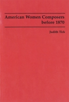 American Women Composers Before 1870 1878822594 Book Cover