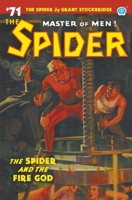 The Spider #71: The Spider and the Fire God 1618277154 Book Cover