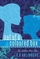 Out of a Coloured Box: The Broken Shoes Tale 1536923559 Book Cover