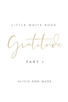 Gratitude: Little White Book 1504324129 Book Cover