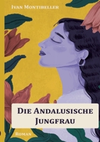 Die andalusische Jungfrau (German Edition) 3384655516 Book Cover