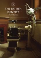 The British Dentist 0747811350 Book Cover