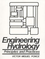 Engineering Hydrology: Principles and Practices 0132778319 Book Cover