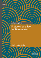 Protocols as a Tool for Government 3031247264 Book Cover