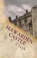 Hawarden Castle 1523626240 Book Cover