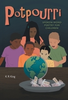 Potpourri: Spoken Word Poetry for Children 1039193390 Book Cover