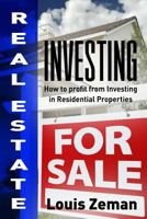 Real Estate Investing: How to Profit from Investing in Residential Properties 1989655173 Book Cover