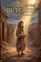 The God of the Outcasts B0GW9KQVL6 Book Cover