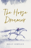 The Horse Dreamer B0FSJ5GSWR Book Cover