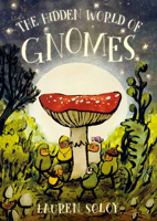 The Hidden World of Gnomes 0735271046 Book Cover