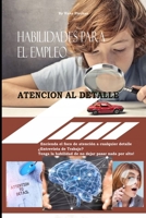 Habilidades para el Empleo: Atención al Detalle B08XGSTR8T Book Cover