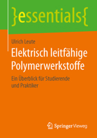 Elektrisch Leitfahige Polymerwerkstoffe: Ein Uberblick Fur Studierende Und Praktiker 3658105380 Book Cover