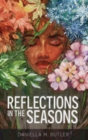 Reflections in the Seasons B0FGJ5FS82 Book Cover