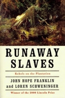 Runaway Slaves: Rebels on the Plantation 0195084497 Book Cover