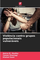 Violência contra grupos populacionais vulneráveis (Portuguese Edition) 6202189401 Book Cover