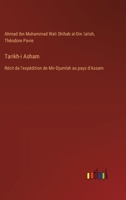 Tarikh-i Asham: Récit de l'expédition de Mir-Djumlah au pays d'Assam (French Edition) 338503650X Book Cover