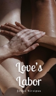 Love's Labor 9916867526 Book Cover