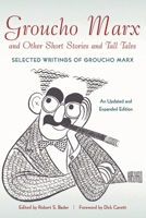 Groucho Marx: and Other Short Stories and Tall Tales: Selected Writings of Groucho Marx 0571198988 Book Cover