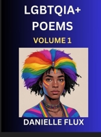 LGBTQ+ Poems (Part 1)- Queer Constellations, A Mosaic of Love Beyond the Binary Where the Rainbow Bends, Pride Resilience Poetry B0FH9LYN8H Book Cover