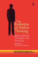 Evolution of Deficit Thinking, The (Stanford Education and Public Policy Series) 0750706651 Book Cover