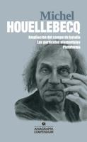 Michel Houellebecq : Extension du domaine de la lutte - Les particules élémentaires - Plateforme (Coffret 3 volumes) 2277601713 Book Cover