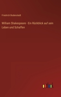 William Shakespeare - Ein Rückblick auf sein Leben und Schaffen 3368219367 Book Cover