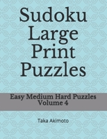 Sudoku Large Print Puzzles: Easy Medium Hard Puzzles (Large Print Puzzle Books for Kids And Adults) 167466950X Book Cover