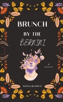 Brunch by the Bernini B0CFCYYX9R Book Cover