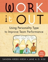 Work It Out, Revised Edition: Using Personality Type to Improve Team Performance 0891062122 Book Cover