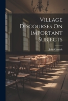 Village Discourses on Important Subjects 102286145X Book Cover