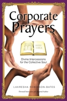 Corporate Prayers: Divine Intercessions for the Collective Soul B0GXGT43NY Book Cover