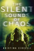The Silent Sounds of Chaos 0976372894 Book Cover
