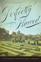 Perfectly Flawed 080347606X Book Cover