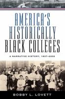 America's Historically Black Colleges: A Narrative History, 1837-2009 (America's Historically Black Colleges and Universities) 0881462152 Book Cover