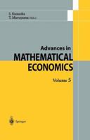 Advances in Mathematical Economics, Volume 5 4431679766 Book Cover