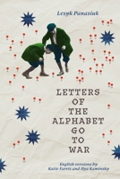 Letters of the Alphabet Go to War 1956046674 Book Cover