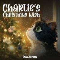 Charlie’s Christmas Wish (Charlie the Black & White Cat) 1971002100 Book Cover