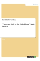 Quantum Shift in the Global Brain. Book Review 3668956006 Book Cover