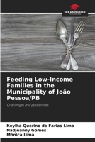 Feeding Low-Income Families in the Municipality of João Pessoa/PB 6208626706 Book Cover
